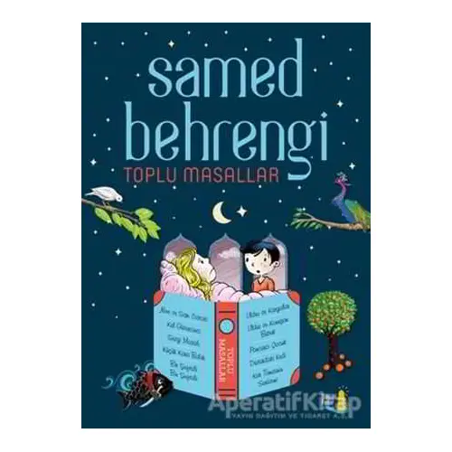 Samed Behrengi - Toplu Masallar - Samed Behrengi - Büyülü Fener Yayınları