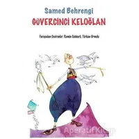 Güvercinci Keloğlan - Samed Behrengi - Kaynak Çocuk Yayınları