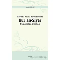 Esbab-ı Nüzul Rivayetlerini Kur’an-Siyer Bağlamında Okumak - Sami Kılınçlı - Ankara Okulu Yayınları