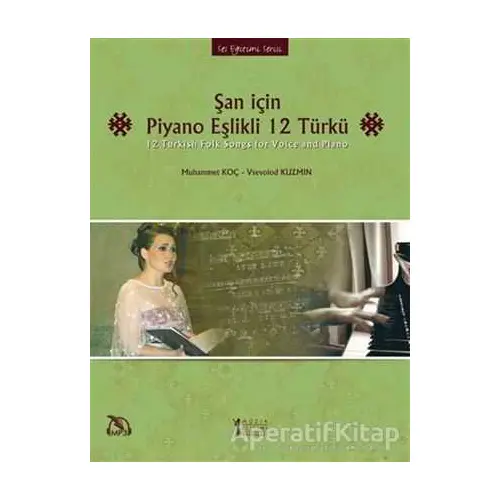 Şan için Piyano Eşlikli 12 Türkü - Vsevolod Kuzmin - Müzik Eğitimi Yayınları