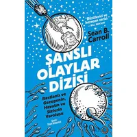 Şanslı Olaylar Dizisi - Sean B. Carroll - Orenda