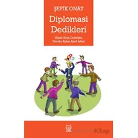 Diplomasi Dedikleri - Şefik Onat - Luna Yayınları