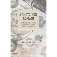 Sanatçının Romanı - Cumhuriyet Dönemi Türk Romanında Sanat ve Sanatçı