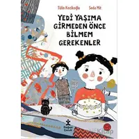 7 Yaşıma Girmeden Önce Bilmem Gerekenler - Tülin Kozikoğlu - Doğan Çocuk