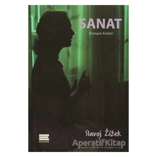 Sanat - Konuşan Kafalar - Slavoj Zizek - Encore Yayınları