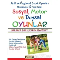 Sosyal, Motor ve Duysal Oyunlar - Barbara Sher - Platform Yayınları