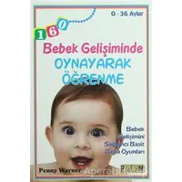 Bebek Gelişiminde Oynayarak Öğrenme - 0-36 Aylar - Penny Warner - Platform Yayınları