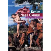 Resim Nasıl Okunur - Patrick De Rynck - HayalPerest Kitap