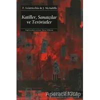 Katiller, Sanatçılar ve Teröristler - F. Lentricchia - Ayrıntı Yayınları