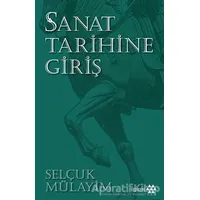 Sanat Tarihine Giriş - Selçuk Mülayim - Yeditepe Yayınevi