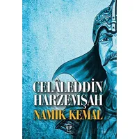 Celaleddin Harzemşah - Namık Kemal - Tema Yayınları