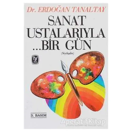 Sanat Ustalarıyla ...Bir Gün - Erdoğan Tanaltay - Tekin Yayınevi