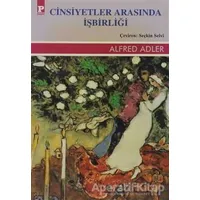 Cinsiyetler Arasında İşbirliği - Alfred Adler - Payel Yayınları