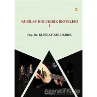 Kubilay Kolukırık Besteleri 1 - Kubilay Kolukırık - Cinius Yayınları