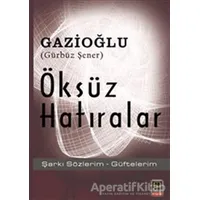 Öksüz Hatıralar - Gürbüz Şener - Babıali Kitaplığı