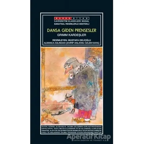 Sanatsal Resimli Dansa Giden Prensesler - Grimm Kardeşler - Bordo Siyah Yayınları