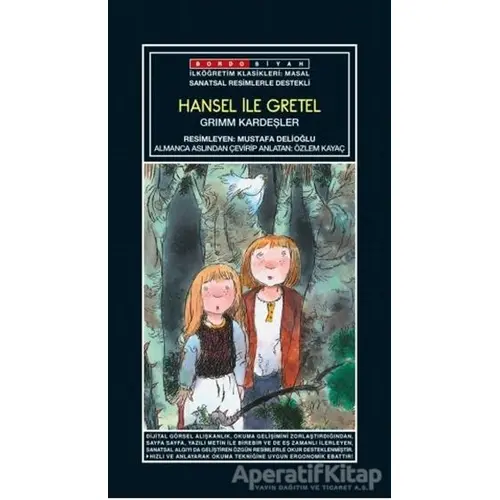 Sanatsal Resimli Hansel ile Gretel - Grimm Kardeşler - Bordo Siyah Yayınları