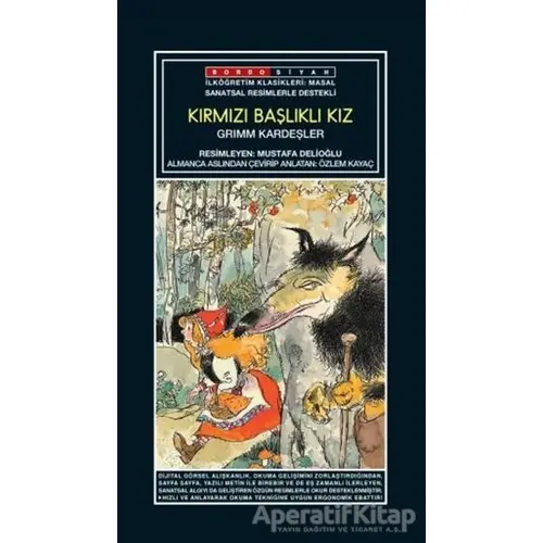 Sanatsal Resimli Kırmızı Başlıklı Kız - Grimm Kardeşler - Grimm Kardeşler - Bordo Siyah Yayınları