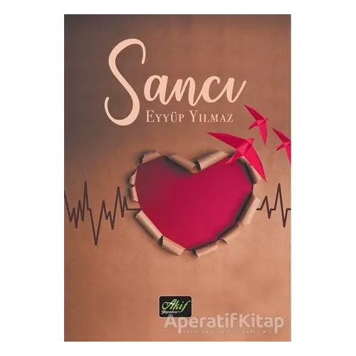 Sancı - Eyyüp Yılmaz - Akif Yayınları