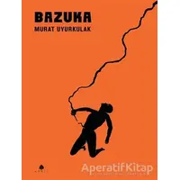 Bazuka - Murat Uyurkulak - April Yayıncılık
