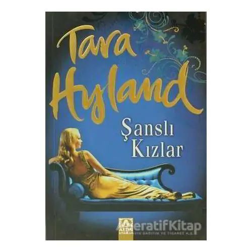 Şanslı Kızlar - Tara Hyland - Altın Kitaplar
