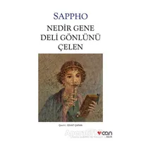 Nedir Gene Deli Gönlünü Çelen - Sappho - Can Yayınları