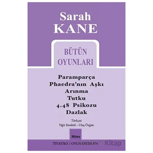 Sarah Kane Bütün Oyunları - Sarah Kane - Mitos Boyut Yayınları