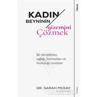 Kadın Beyninin Gizemini Çözmek - Sarah Mckay - Sola Unitas