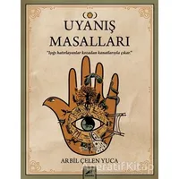 Uyanış Masalları - Arbil Çelen Yuca - Kara Karga Yayınları