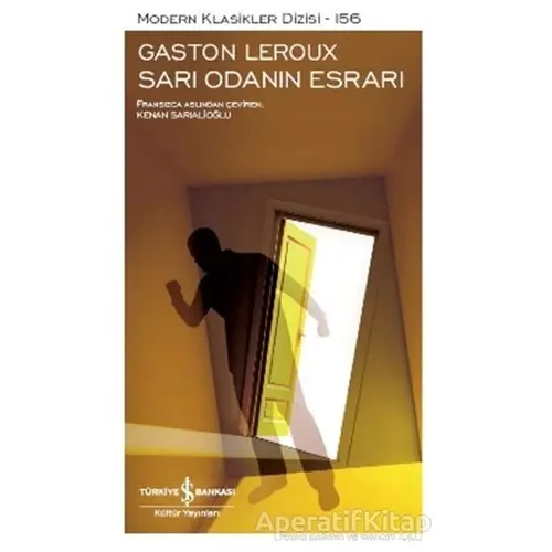 Sarı Odanın Esrarı - Gaston Leroux - İş Bankası Kültür Yayınları