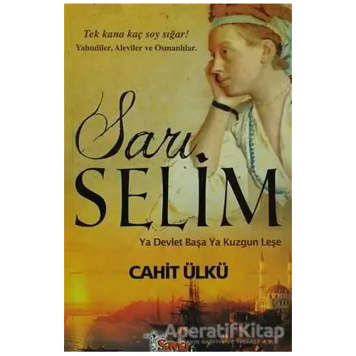 Sarı Selim - Cahit Ülkü - Sayfa6 Yayınları