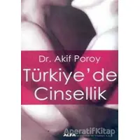 Türkiye’de Cinsellik - Akif Poroy - Alfa Yayınları