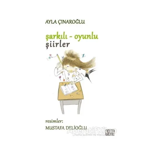 Şarkılı Oyunlu Şiirler (Ciltli) - Ayla Çınaroğlu - Nota Bene Yayınları