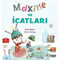 Maxine ve İcatları - Ruth Spiro - İlksatır Yayınevi