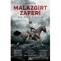 Malazgirt Zaferi : Bin Yıllık Miras - Kolektif - Kronik Kitap