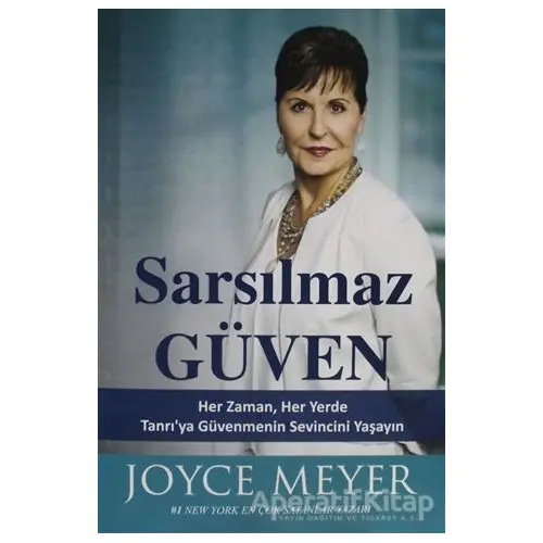 Sarsılmaz Güven - Joyce Meyer - GDK Yayınları
