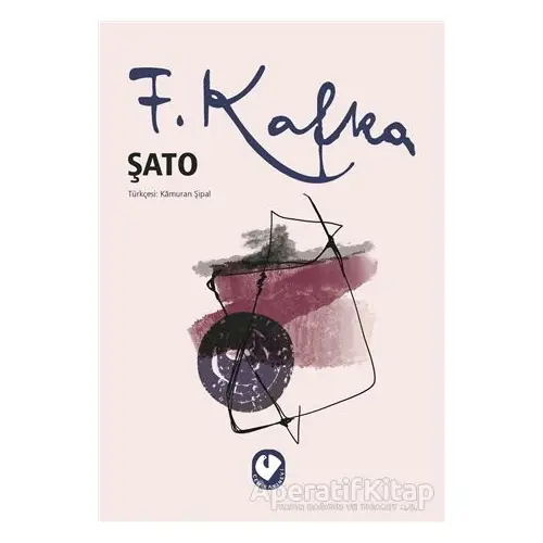 Şato - Franz Kafka - Cem Yayınevi