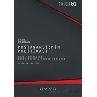 Postanarşizmin Politikası - Saul Newman - Livera Yayınevi