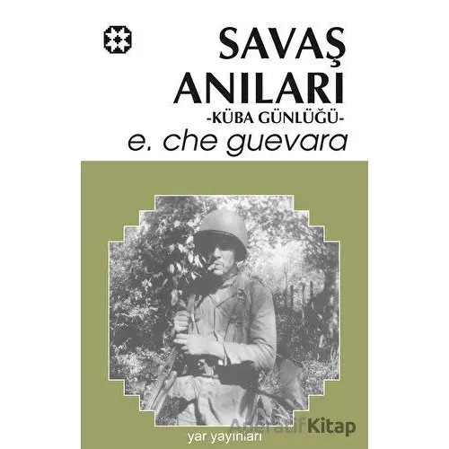 Savaş Anıları - Ernesto Che Guevara - Yar Yayınları