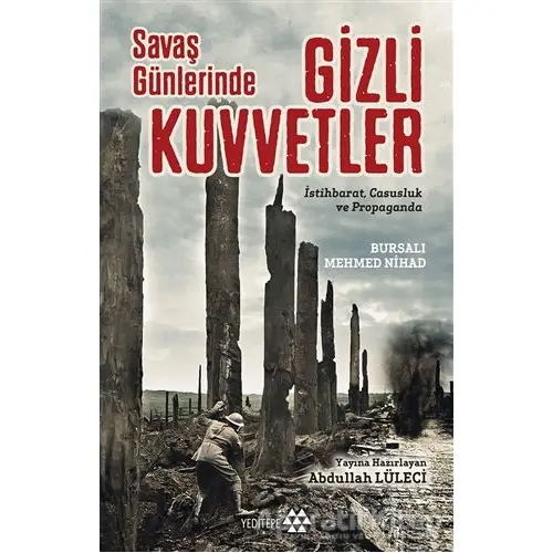 Savaş Günlerinde Gizli Kuvvetler - Mehmed Nihad - Yeditepe Yayınevi