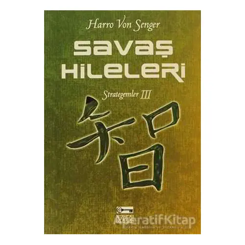 Savaş Hileleri : Strategemler 3 - Harro von Senger - Anahtar Kitaplar Yayınevi