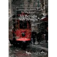 Ah Beyoğlu Vah Beyoğlu - Salah Birsel - Sel Yayıncılık