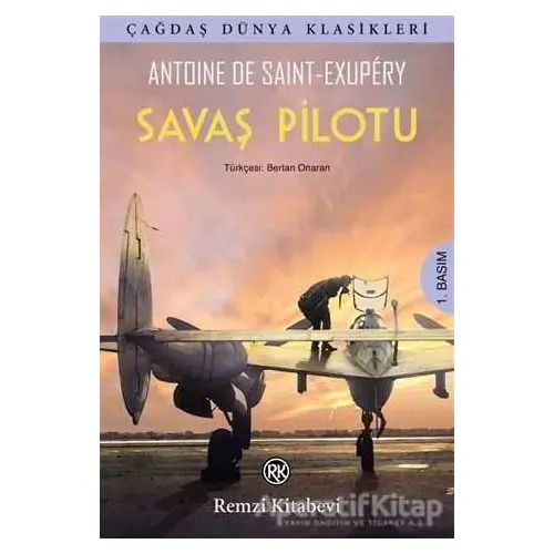 Savaş Pilotu - Antoine de Saint-Exupery - Remzi Kitabevi