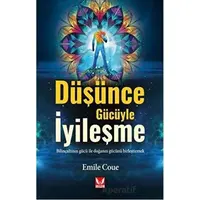 Düşünce Gücüyle İyileşme - Emile Coue - İkilem Yayınevi