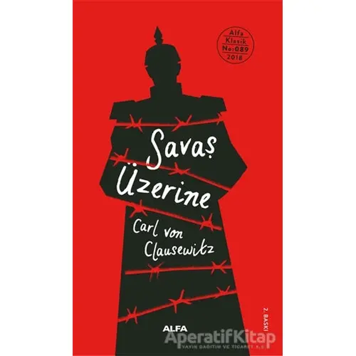 Savaş Üzerine - Carl Von Clausewitz - Alfa Yayınları