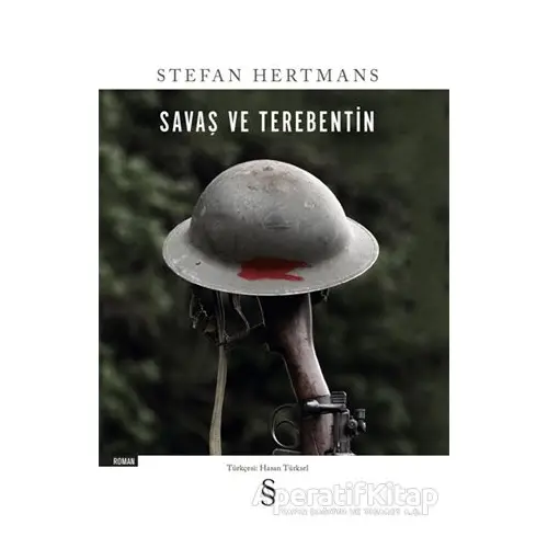 Savaş ve Terebentin - Stefan Hertmans - Everest Yayınları