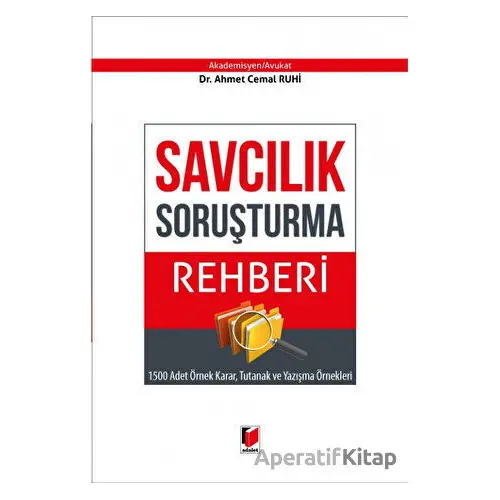 Savcılık Soruşturma Rehberi - Ahmet Cemal Ruhi - Adalet Yayınevi