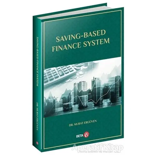 Saving-Based Finance System - Murat Ergüven - Beta Yayınevi