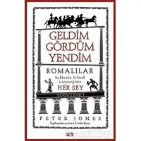 Geldim Gördüm Yendim - Peter Jones - Say Yayınları