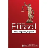 Etik, Toplum, Siyaset - Bertrand Russell - Say Yayınları